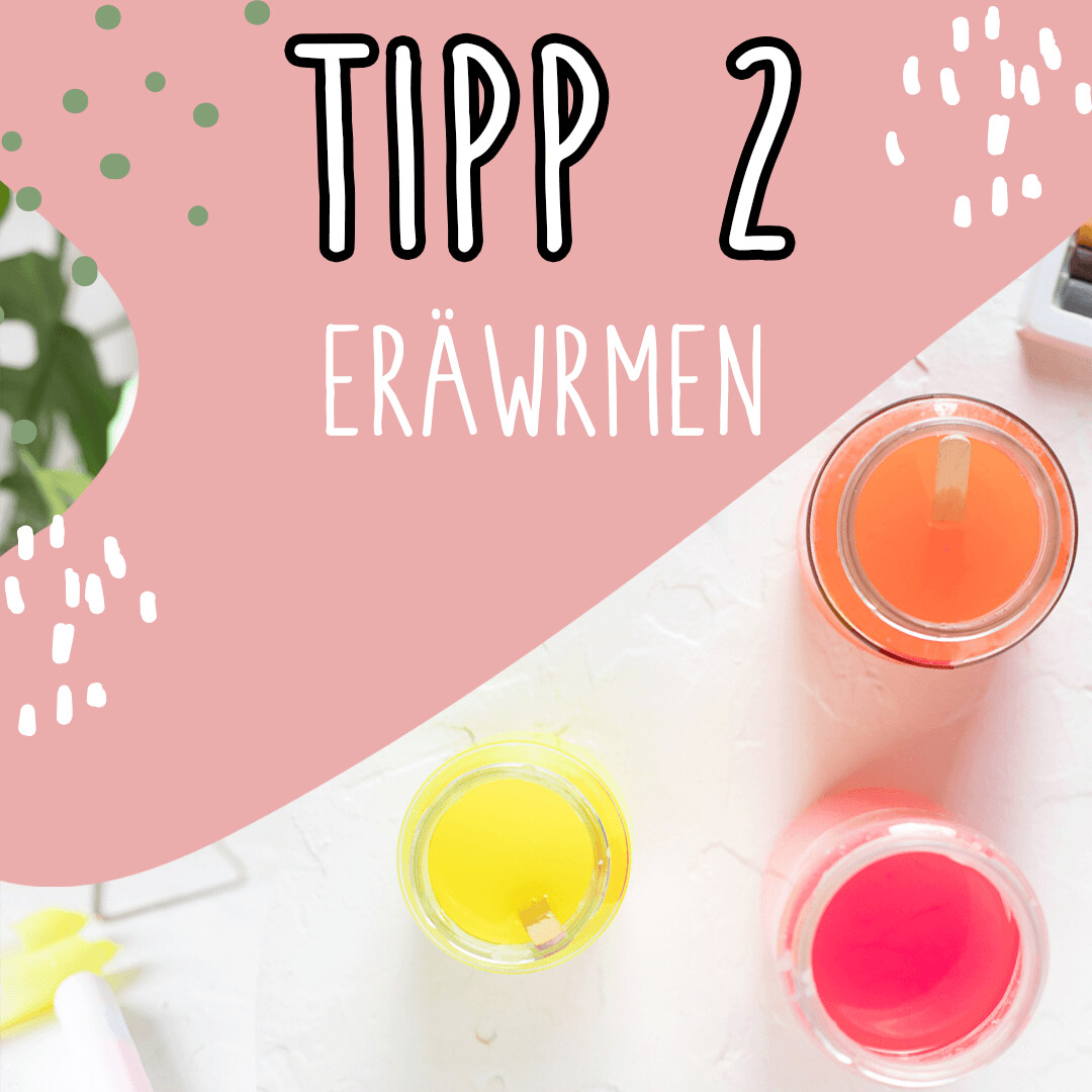Kerzen färben - Tipp Nr.2 Erwärmen